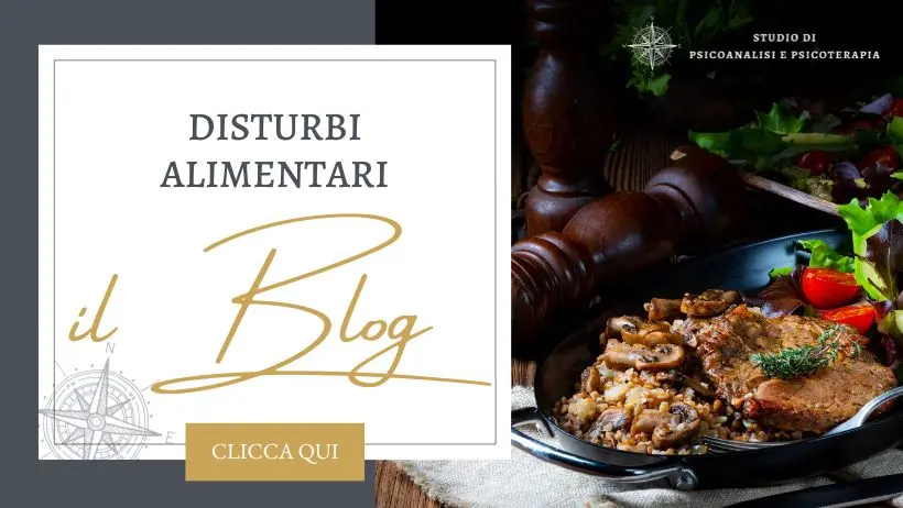 Anoressia, bulimia, obesità, binge eating, ..., approfonditi attraverso gli articoli che troverete su il Blog di Studio di Psicoanalisi e Psicoterapia dott.ssa Valentina Carretta