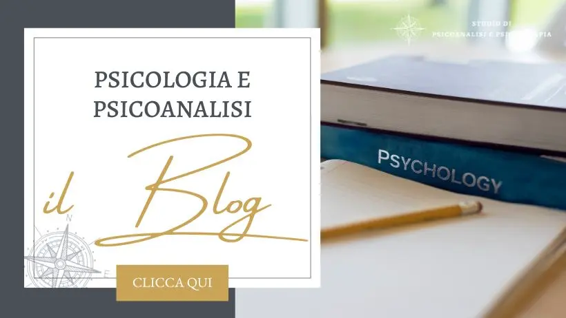Psicologia e Psicoanalisi: un mondo affascinante che conosceremo attraverso gli articoli de il Blog