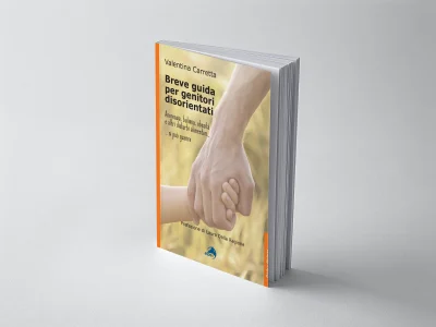 Breve guida per genitori disorientati. Anoressia, bulimia, obesità e altri disturbi alimentari... si può guarire