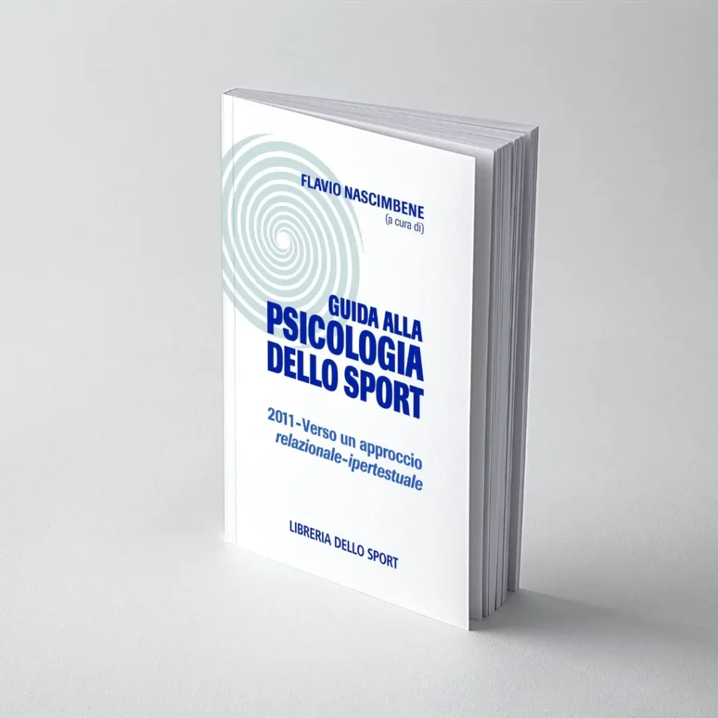 Guida alla psicologia dello sport 2011. Verso un approccio relazionale-ipertestuale